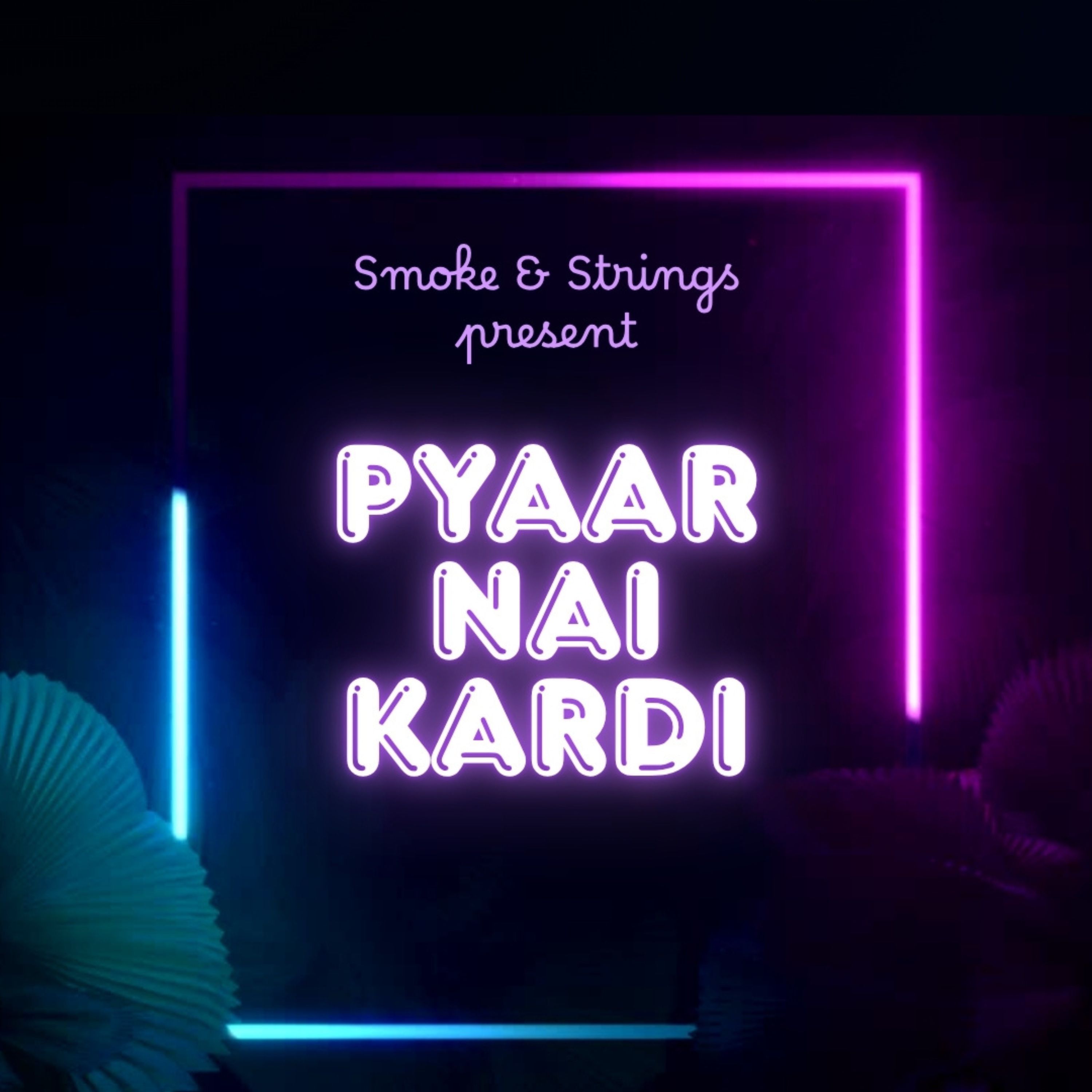 Pyaar Nai Kardi Cover